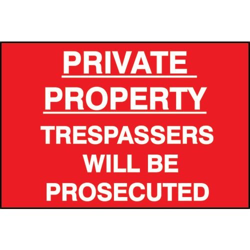 Private Property Trespassers Will Be Prosecuted - Pp (600 X 400mm)
