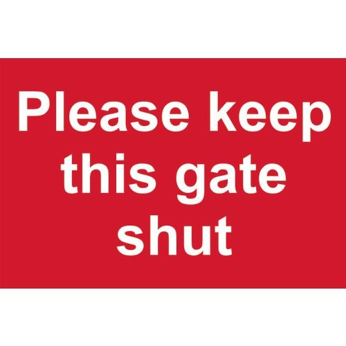 Please Keep This Gate Shut - Sapp (300 X 200mm)