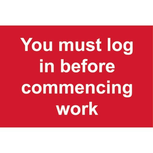 You Must Log In Before Commencing Work - 1.2mm Recyclable Pp (300 X 200mm)