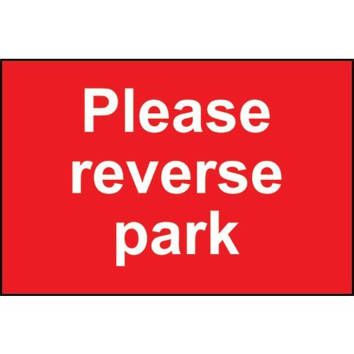 Please Reverse Park - 1.2mm Recyclable Pp (600 X 450mm)