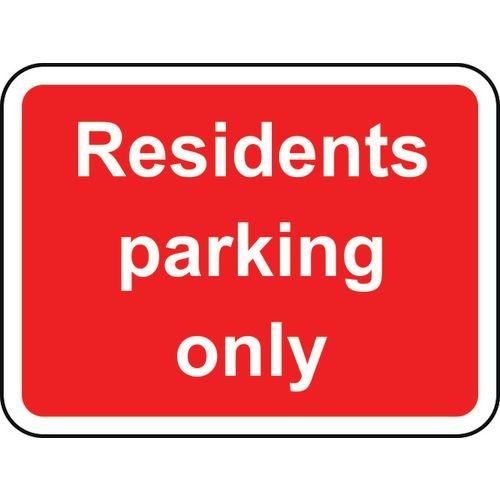 600 X 450mm Dibond 'Residents Parking Only' Road Sign (Without Channel)