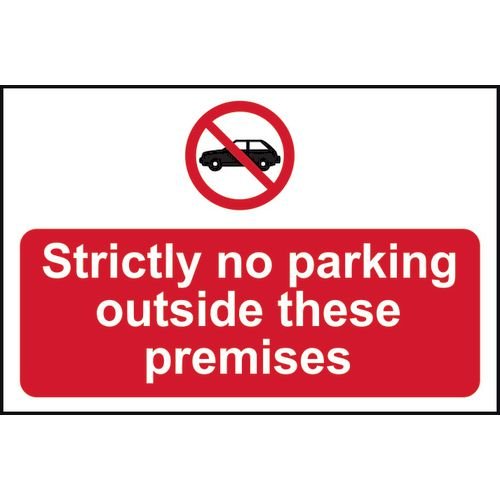 Strictly No Parking Outside These Premises - 1.2mm Recyclable Pp (600 X 450mm)