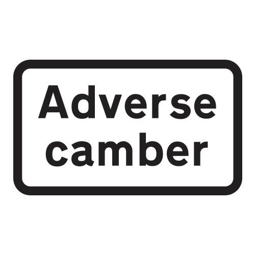 608 X 359mm Dibond 'Adverse Camber' Road Sign (With Channel)