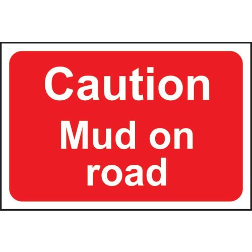 Caution Mud On Road - 1.2mm Recyclable Pp (600 X 450mm)