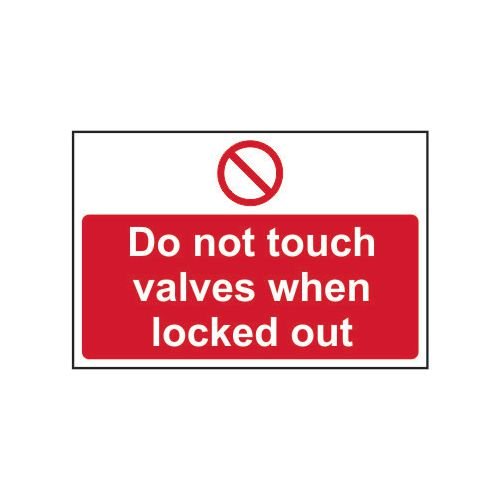 Do Not Touch Valves When Locked Out - 1.2mm Recyclable Pp (300 X 200mm)