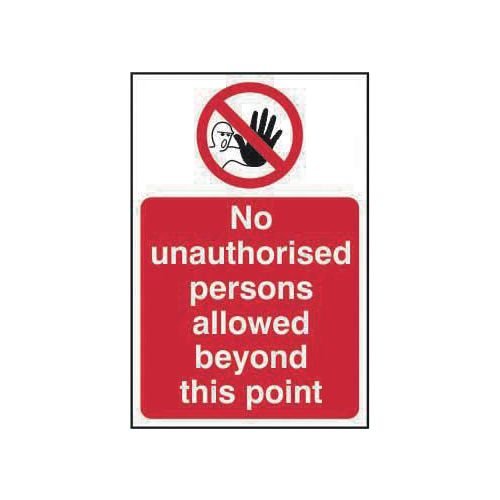 No Unauthorised Persons Allowed Beyond This Point - Sav (400 X 600mm)