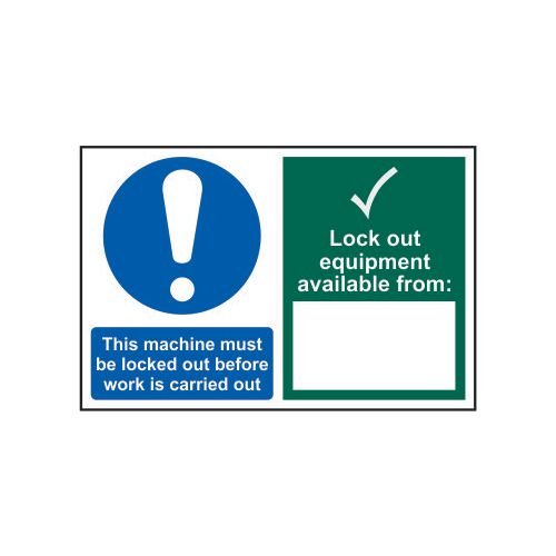 This Machine Must Be Locked Out Before Work Is Carried Out/Lock Out Equipment Available From - 1.2mm Recyclable Pp (300 X 200mm)