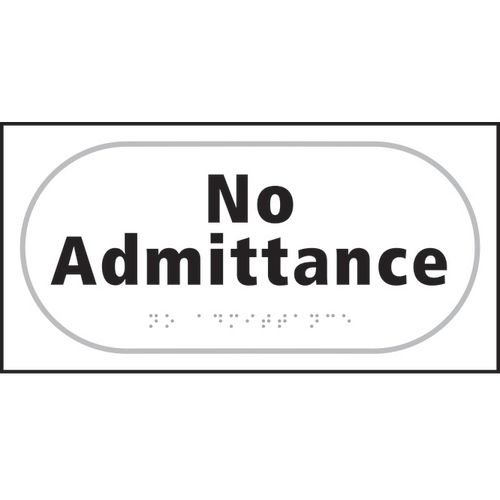 No Admittance - Taktyle (300 X 150mm)
