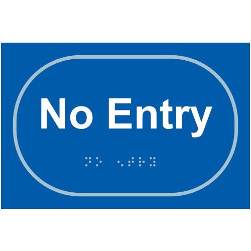 No Entry - Taktyle (225 X 150mm)