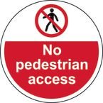 No Pedestrian Access- R 9 Floor Graphic (400 mm Dia.)