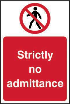 Prohibition Self-Adhesive Vinyl Sign (200 x 300mm) - Strictly No Admittance