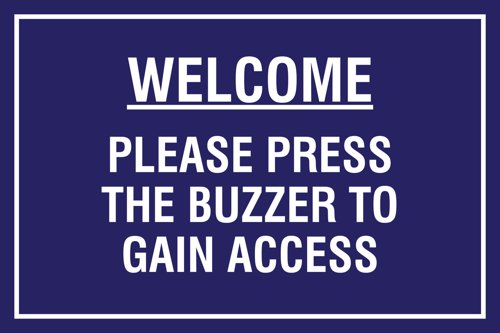 Educational Sign: Welcome please press the buzzer to gain access - PP (400 x 300mm)