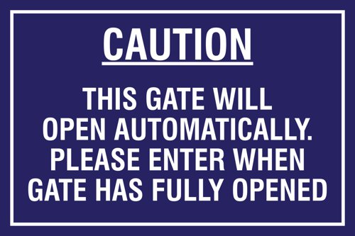 Educational Sign: Caution This gate will open automatically. Please enter when gate has fully opened - PP (400 x 300mm)