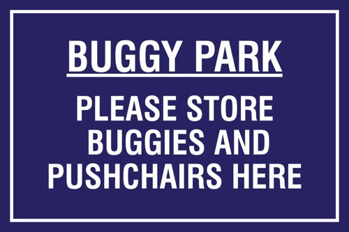 Educational Sign: Buggy park Please store buggies and pushchairs here - PP (400 x 300mm)