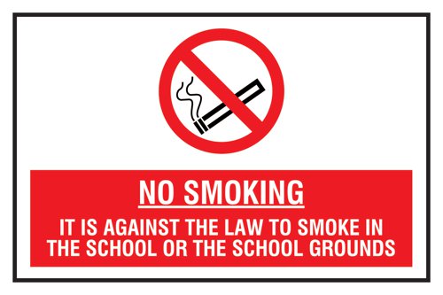 Educational Sign: No Smoking It is against the law to smoke in the school or the school grounds - PP (400 x 300mm)