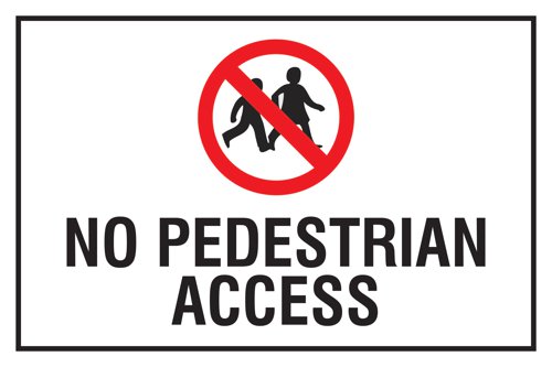 Educational Sign: No pedestrian access - PP (400 x 300mm)