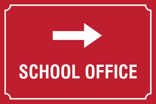 Educational Sign: School Office (arrow right) - PP (400 x 300mm)