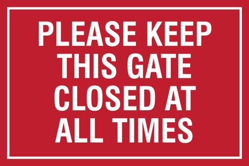 Educational Sign: Please keep this gate closed at all times - PP (400 x 300mm)