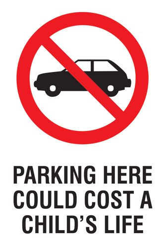 Educational Sign: Parking here could cost a child's life - PP (600 x 400mm)