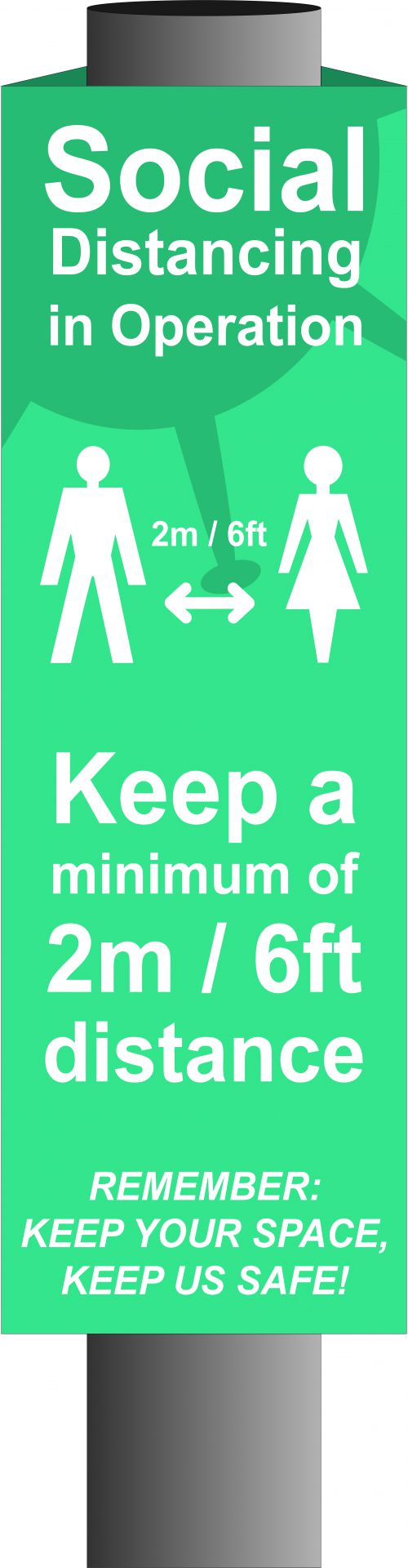 Turquoise Social Distancing In Operation Post/Bollard Sign - (800mm high x 150mm diameter post)