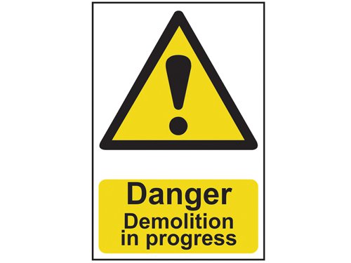 SCA4106 Scan Danger Demolition In Progress - PVC Sign 400 x 600mm
