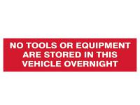 Scan No Tools Stored In Vehicle Overnight - 2 Signs 300 x 200mm
