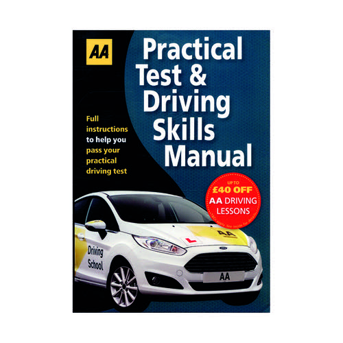 AA Practical Test and Driving Skills Manual 9780749579296